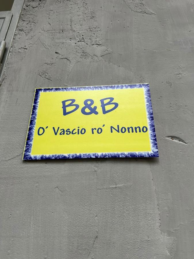 O' Vascio Ro' Nonno * Naples